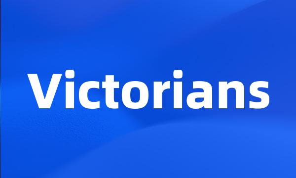 Victorians