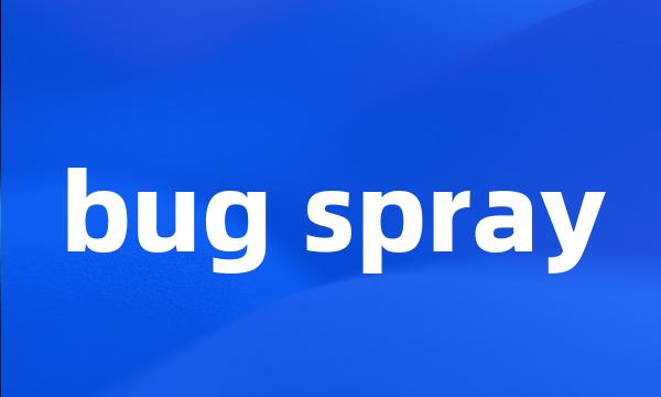 bug spray