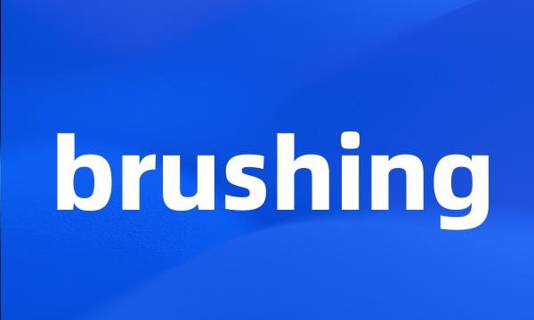 brushing