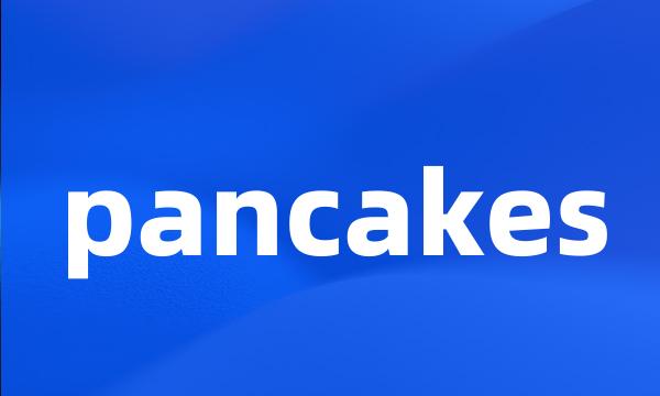 pancakes