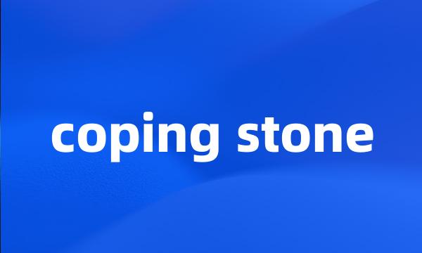 coping stone