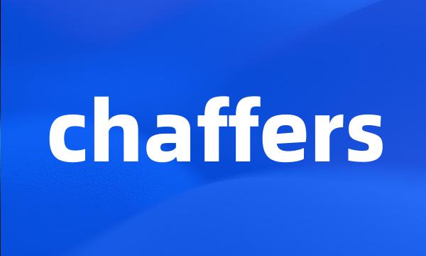 chaffers