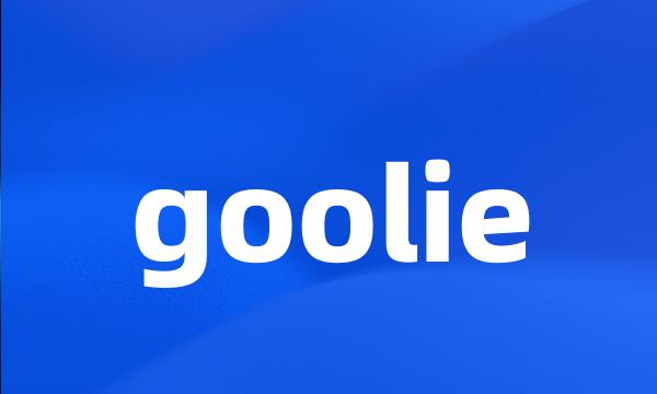 goolie