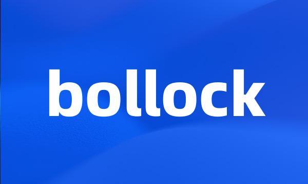 bollock