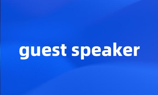 guest speaker