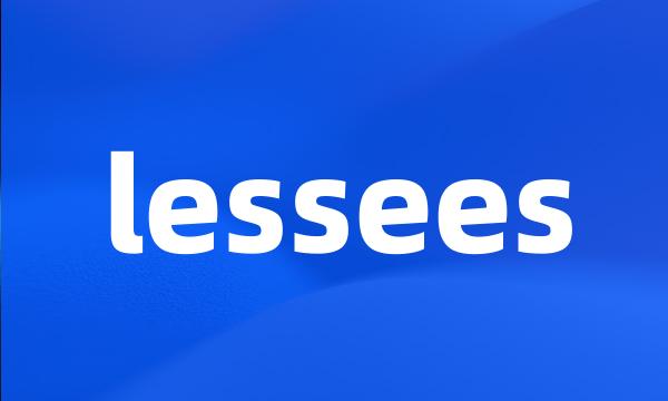 lessees