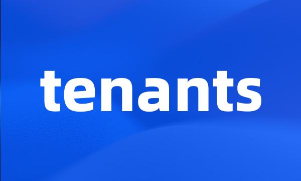 tenants