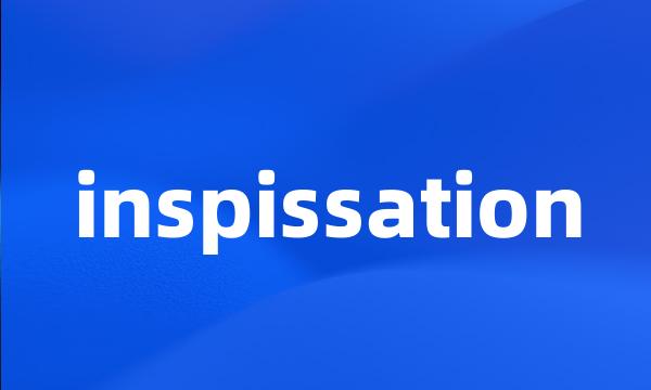 inspissation