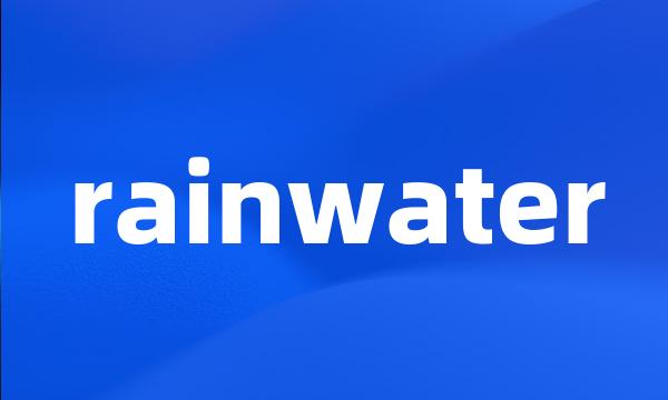 rainwater