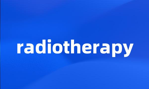 radiotherapy