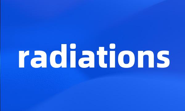 radiations