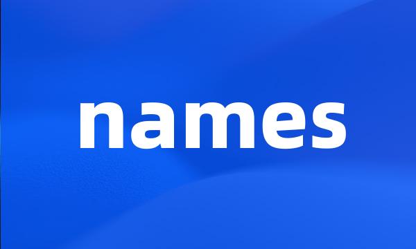 names