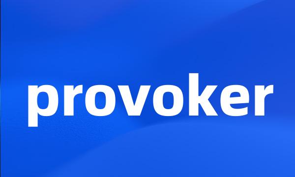 provoker