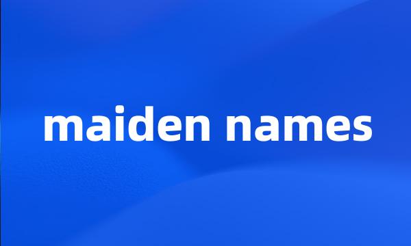 maiden names