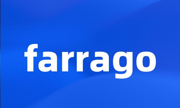 farrago