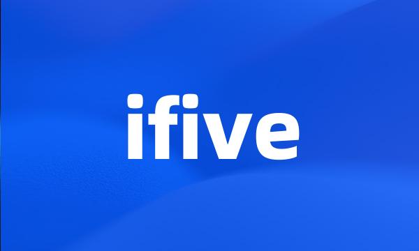 ifive