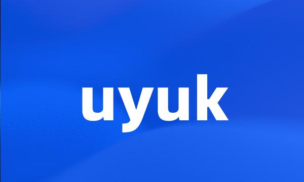 uyuk