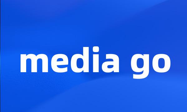 media go