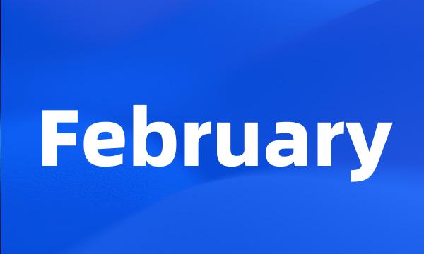 February