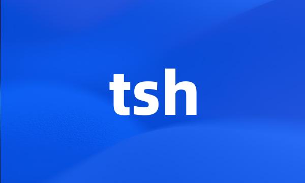 tsh