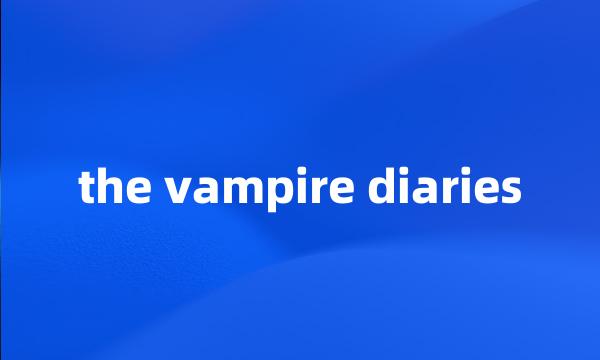 the vampire diaries