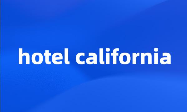 hotel california