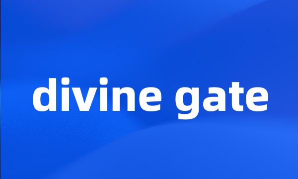 divine gate