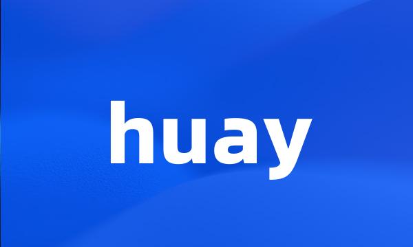 huay