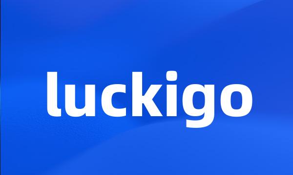 luckigo