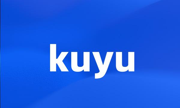 kuyu