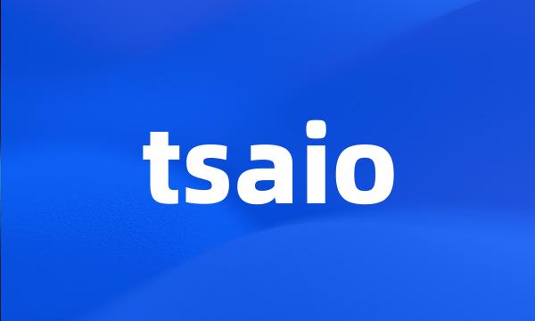 tsaio