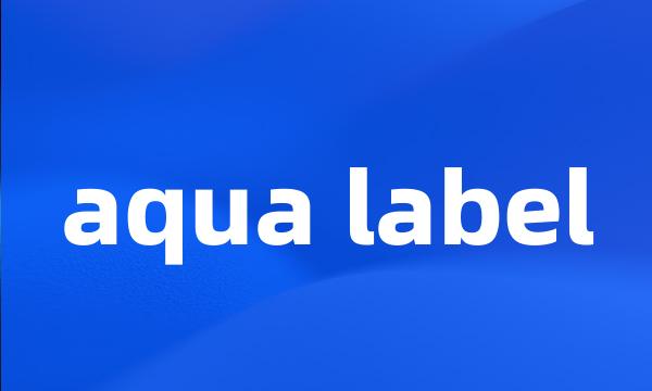 aqua label