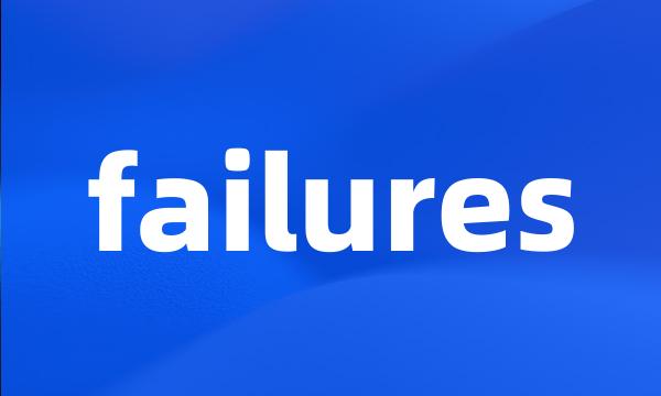 failures