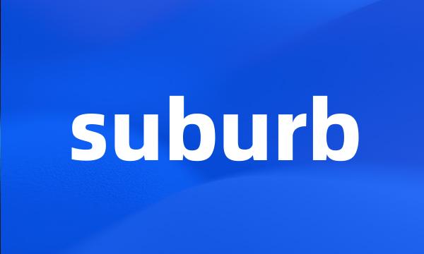 suburb