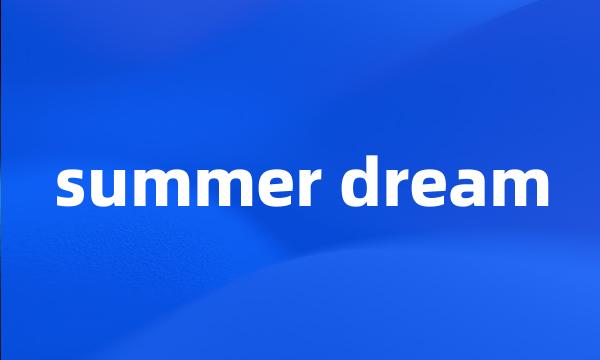 summer dream