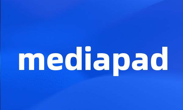 mediapad