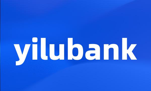 yilubank