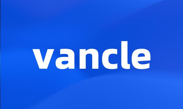 vancle