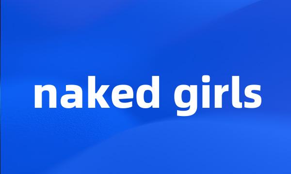 naked girls