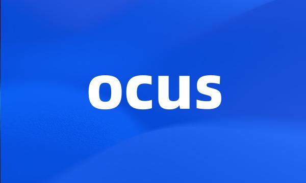 ocus