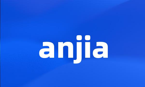 anjia