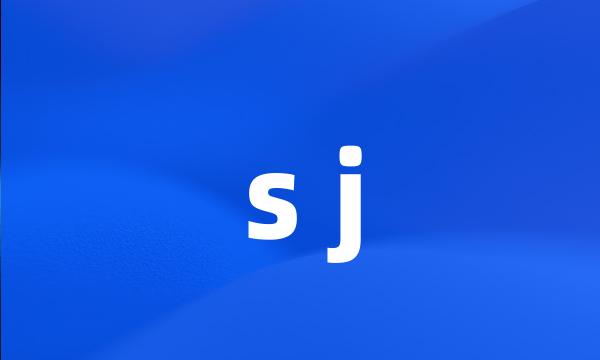 s j