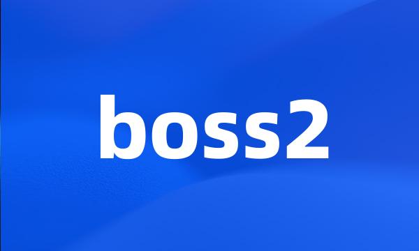 boss2