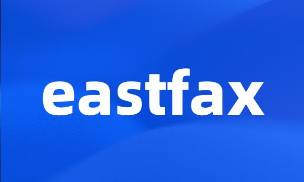 eastfax