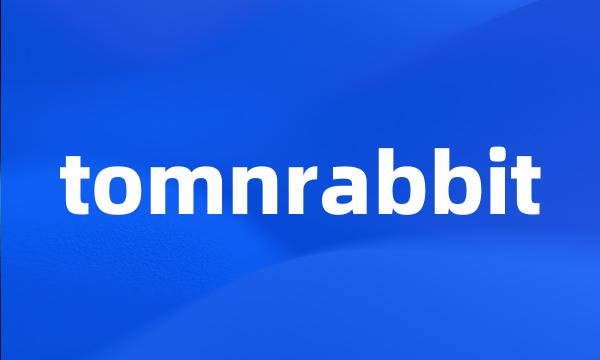 tomnrabbit