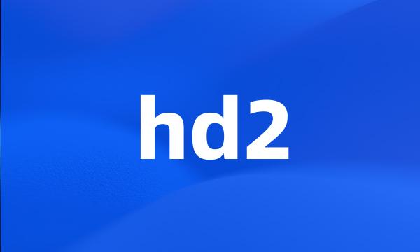 hd2