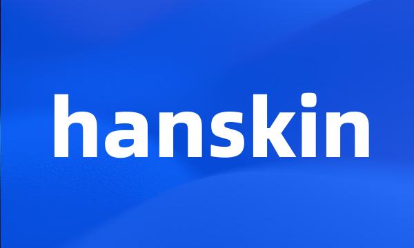 hanskin