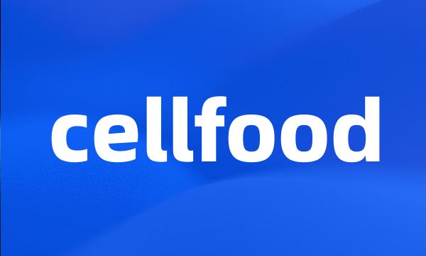 cellfood