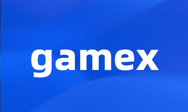 gamex