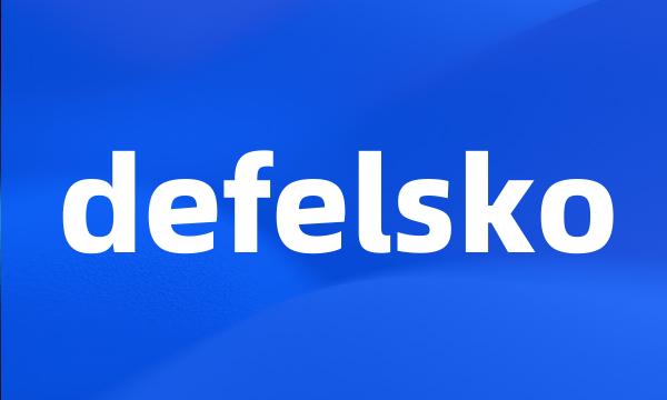 defelsko